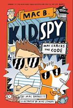 Mac Cracks the Code (Mac B., Kid Spy #4), Volume 4