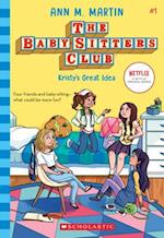 Kristy's Great Idea (the Baby-Sitters Club #1) (Library Edition)