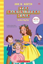 Kristy's Big Day (the Baby-Sitters Club #6) (Library Edition)