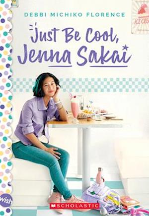 Just Be Cool, Jenna Sakai