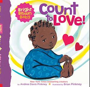 Count to LOVE! (Bright Brown Baby Board Book)