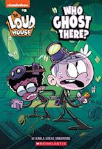 Who Ghost There? (the Loud House