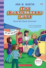 Good-Bye Stacey, Good-Bye (Baby-Sitters Club #13) (Library Edition), 13