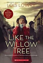 Like the Willow Tree (Revised Edition)