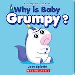 Why Is Baby Grumpy? (a Grumpy Unicorn Board Book)