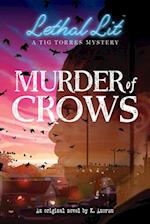 Murder of Crows (Lethal Lit, Book 1)