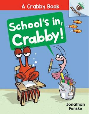 School's In, Crabby!