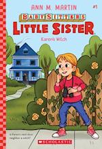 Karen's Witch (Baby-Sitters Little Sister #1), Volume 1