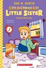 Karen's Worst Day (Baby-Sitters Little Sister #3), Volume 3