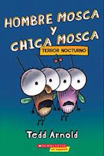 Hombre Mosca Y Chica Mosca: Terror Nocturno (Fly Guy and Fly Girl: Night Fright)
