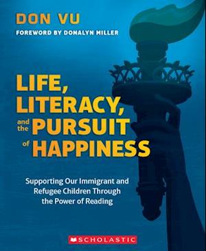 Life, Literacy, and the Pursuit of Happiness