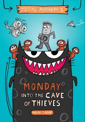 Monday - Into the Cave of Thieves (Total Mayhem #1)