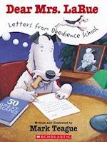 Dear Mrs. Larue: Letters from Obedience School