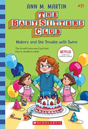 Mallory and the Trouble with Twins (the Baby-Sitters Club, 21)