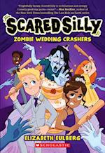 Zombie Wedding Crashers (Scared Silly #2)