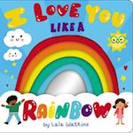 I Love You Like a Rainbow