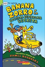 Banana Zorro Y La Sociedad Superagria Secreta (Banana Fox and the Secret Sour Society)