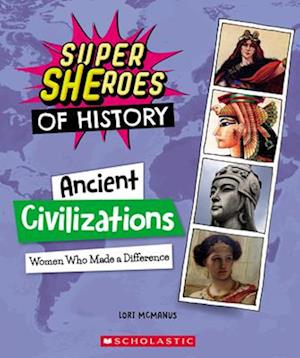 Ancient Civilizations (Super Sheroes of History)