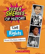 Civil Rights (Super Sheroe of History)