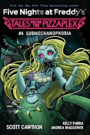 Submechanophobia (Tales From the Pizzaplex 4)