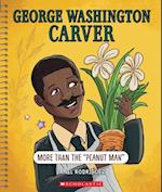 George Washington Carver: More Than the Peanut Man (Bright Minds)