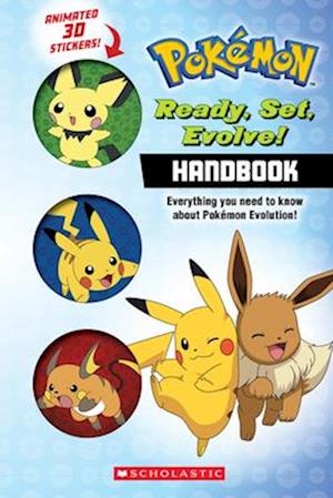 Ready, Set, Evolve! Handbook (Pokémon) (Media Tie-In)