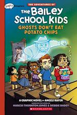 Adventures of the Bailey School Kids: Ghosts Don't Eat Potato Chips
