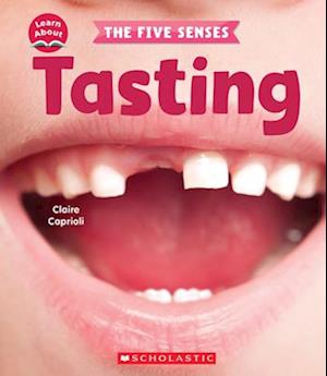 Tasting (Learn About