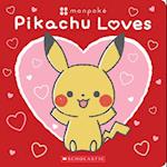 Pikachu Loves (Pok?mon: Monpok? Board Book)