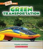 Green Transportation (a True Book