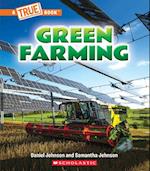 Green Farming (a True Book