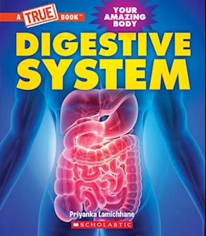 Digestive System (a True Book