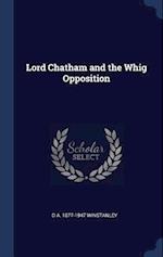 Lord Chatham and the Whig Opposition