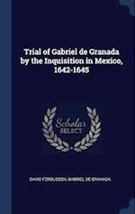 Trial of Gabriel de Granada by the Inquisition in Mexico, 1642-1645