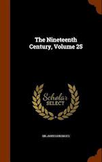 The Nineteenth Century, Volume 25