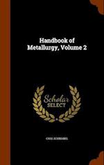 Handbook of Metallurgy, Volume 2