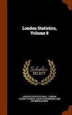 London Statistics, Volume 8