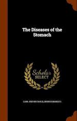 The Diseases of the Stomach