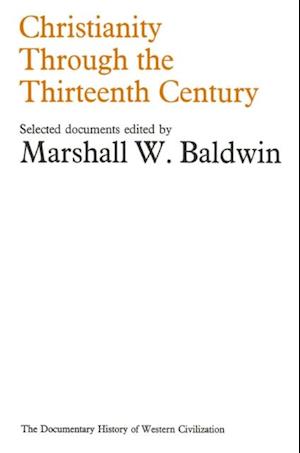 Christianity Through the Thirteenth Century