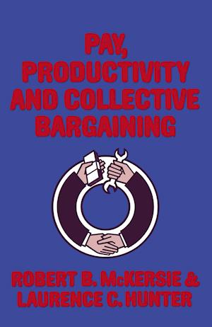 Pay, Productivity and Collective Bargaining