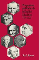 Progressives and Radicals in English Education 1750–1970