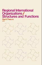 Regional International Organizations / Structures and Functions