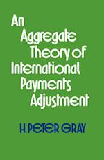 Aggregate Theory of International Payments Adjustment