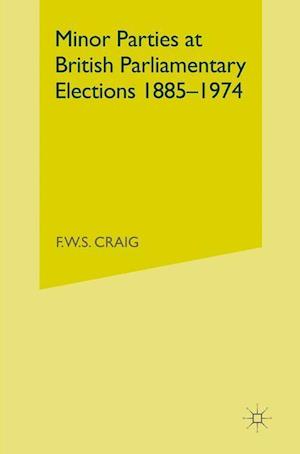 Minor Parties at British Parliamentary Elections 1885–1974