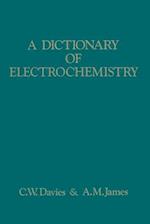 A Dictionary of Electrochemistry