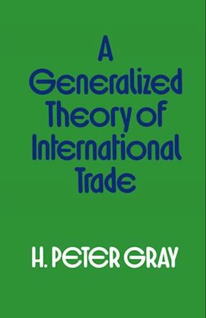 Generalized Theory of International Trade