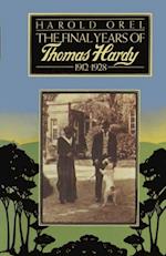 Final Years of Thomas Hardy, 1912-1928
