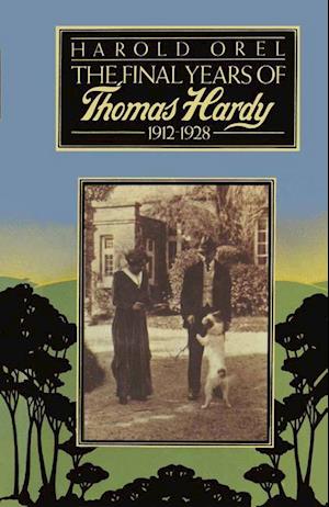 The Final Years of Thomas Hardy, 1912–1928