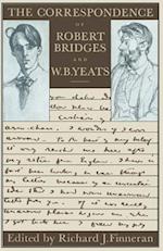 The Correspondence of Robert Bridges and W. B. Yeats