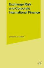 Exchange Risk and Corporate International Finance